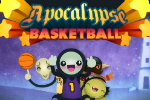 Apocalypse Basketball