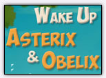 Wake Up Asterix y Obelix